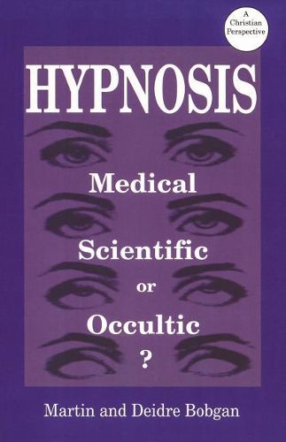 Cover image for Hypnosis: Medical, Scientific or Occultic