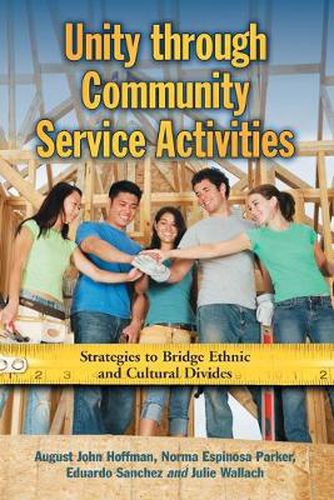 Cover image for Unity Through Community Service Activities: Strategies to Bridge Ethnic and Cultural Divides