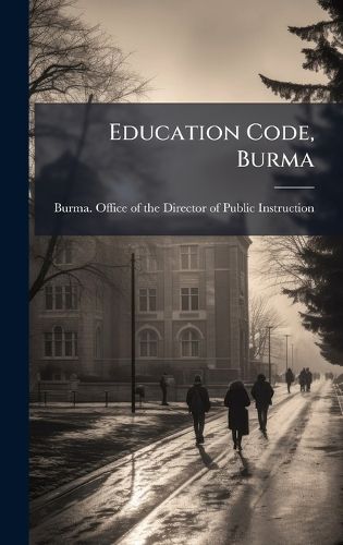 Cover image for Education Code, Burma