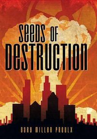 Cover image for Seeds of Destruction