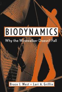 Cover image for Biodynamics: Why the Wirewalker Doesn't Fall