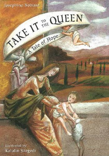 Cover image for Take It to the Queen: A Tale of Hope