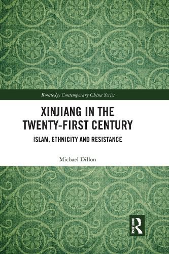 Cover image for Xinjiang in the Twenty-First Century: Islam, Ethnicity and Resistance