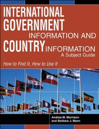 Cover image for International Government Information and Country Information: A Subject Guide