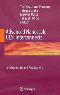 Cover image for Advanced Nanoscale ULSI Interconnects:  Fundamentals and Applications