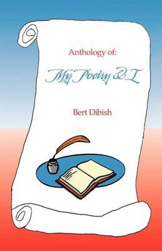 Cover image for Anthology of: My Poetry & I