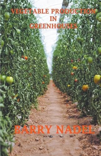 Cover image for Vegetable Production in Greenhouses