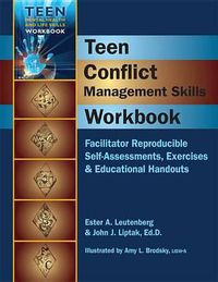 Cover image for Teen Conflict Management Skills Workbook: Facilitator Reproducible Self-Assessments, Exercises & Educational Handouts