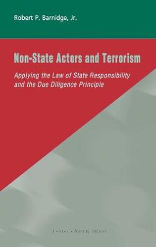 Cover image for Non-State Actors and Terrorism: Applying the Law of State Responsibility and the Due Diligence Principle