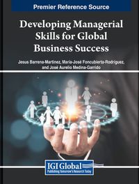 Cover image for Developing Managerial Skills for Global Business Success