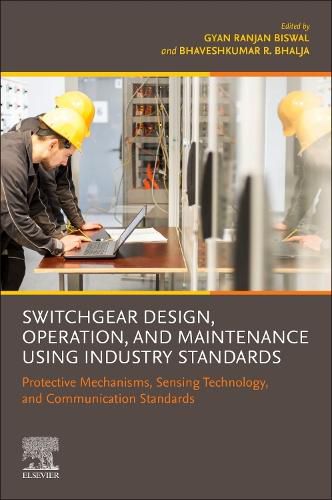 Cover image for Switchgear Design, Operation, and Maintenance Using Industry Standards