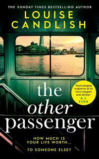 Cover image for The Other Passenger: One stranger stands between you and the perfect crime...The most addictive novel you'll read this year