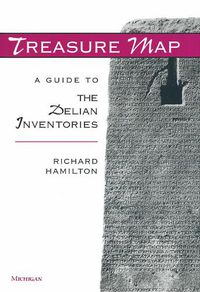 Cover image for Treasure Map: A Guide to the Delian Inventories