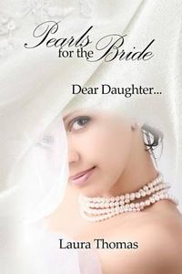 Cover image for Pearls For The Bride: Dear Daughter...