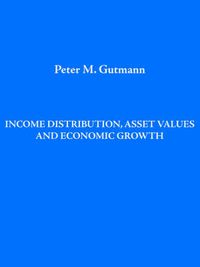 Cover image for Income Distribution, Asset Values and Economic Growth