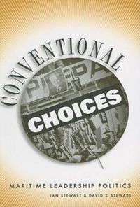 Cover image for Conventional Choices?: Maritime Leadership Politics, 1971-2003