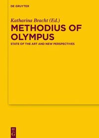 Cover image for Methodius of Olympus: State of the Art and New Perspectives