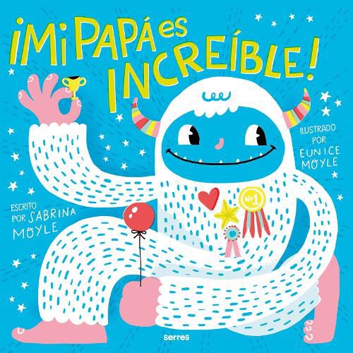 Cover image for Mi papa es increible / My Dad Is Incredible