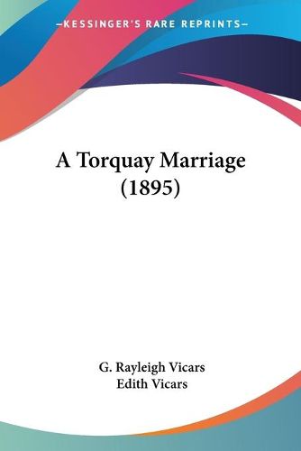 Cover image for A Torquay Marriage (1895)