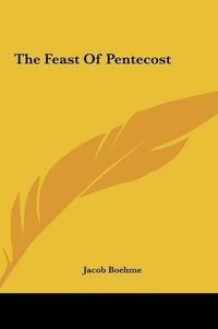 Cover image for The Feast of Pentecost the Feast of Pentecost