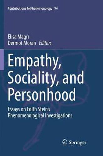 Cover image for Empathy, Sociality, and Personhood: Essays on Edith Stein's Phenomenological Investigations