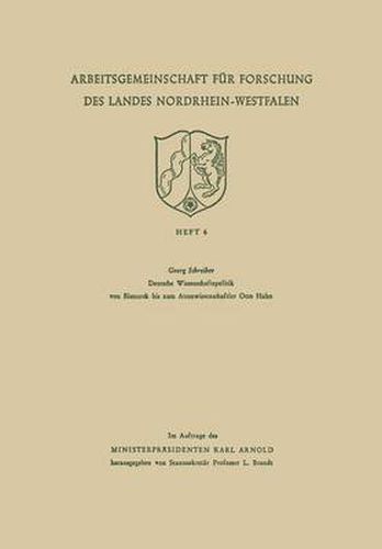 Deutsche Wissenschaftspolitik Von Bismarck Bis Zum Atomwissenschaftler Otto Hahn