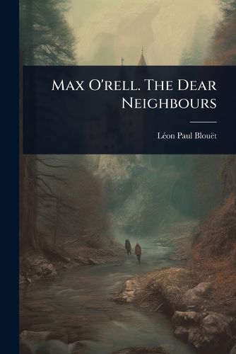 Cover image for Max O'rell. The Dear Neighbours