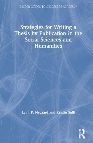 Cover image for Strategies for Writing a Thesis by Publication in the Social Sciences and Humanities