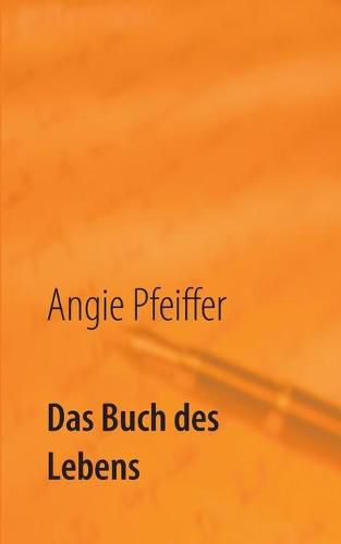 Cover image for Das Buch des Lebens: Gedichte, Gedanken und kurze Texte