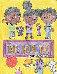 Cover image for The Triple Trouble Trio