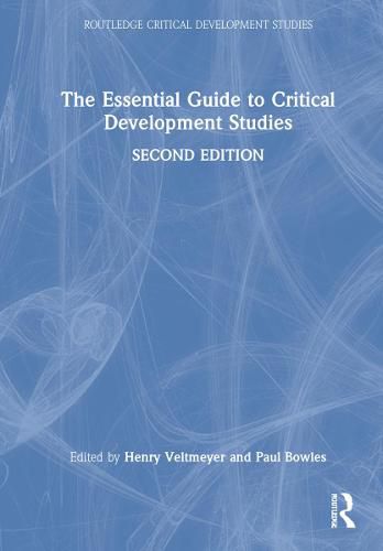 Cover image for The Essential Guide to Critical Development Studies: Second Edition