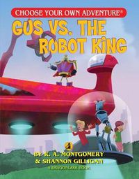 Cover image for Gus vs. the Robot King