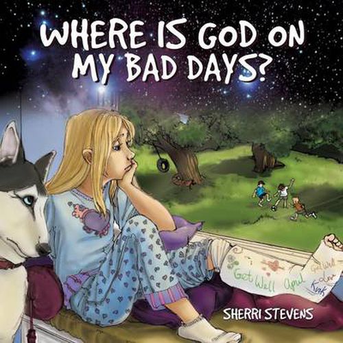 Cover image for Where Is God on My Bad Days?