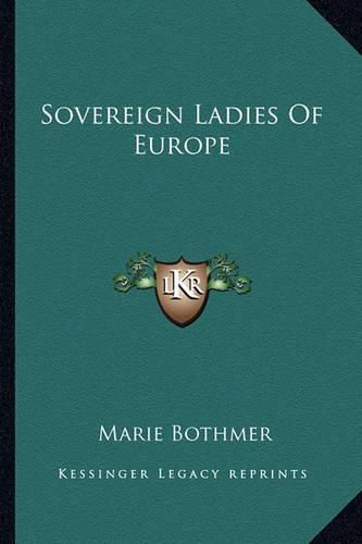 Cover image for Sovereign Ladies of Europe