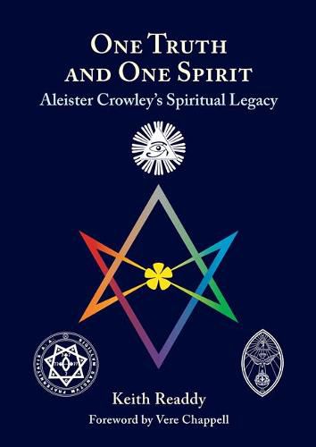 Cover image for One Truth and One Spirit: Aleister Crowley's Spiritual Legacy