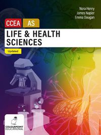 Cover image for Life and Health Sciences for CCEA AS Level: Updated Edition