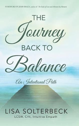 Cover image for The Journey Back to Balance: An Intentional Path