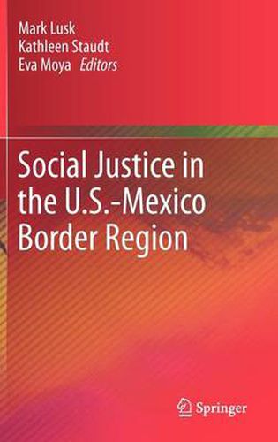 Cover image for Social Justice in the U.S.-Mexico Border Region