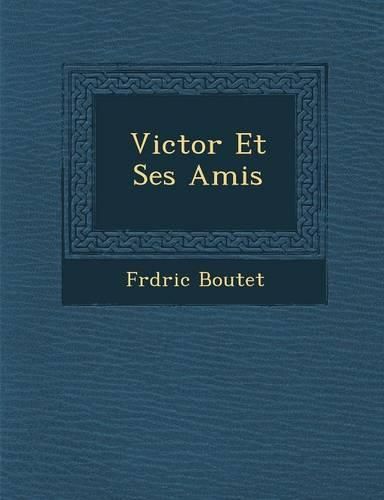 Cover image for Victor Et Ses Amis