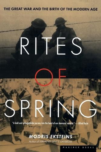 Cover image for Rites of Spring: The Great War and the Birth of the Modern Age