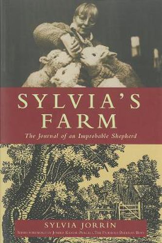 Cover image for Sylvia's Farm: The Journal of an Improbable Shepherd