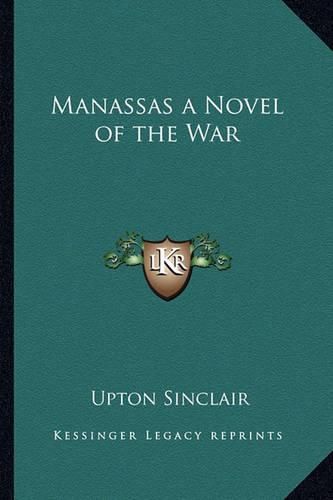 Cover image for Manassas a Novel of the War