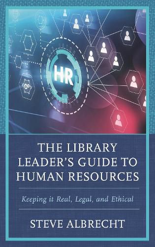 Cover image for The Library Leader's Guide to Human Resources