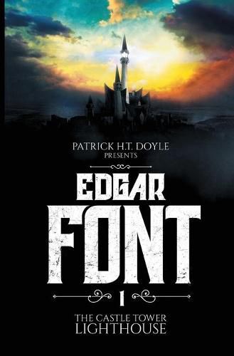 Cover image for Edgar Font's Hunt for a House to Haunt: Adventure One: the Castle Tower Lighthouse