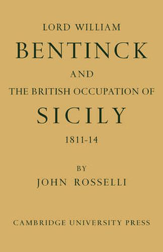 Cover image for Lord William Bentinck and the British Occupation of Sicily 1811-1814