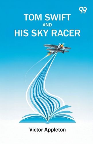 Cover image for Tom Swift And His Sky Racer