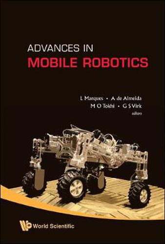 Cover image for Advances In Mobile Robotics - Proceedings Of The Eleventh International Conference On Climbing And Walking Robots And The Support Technologies For Mobile Machines