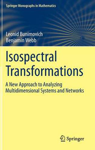 Cover image for Isospectral Transformations: A New Approach to Analyzing Multidimensional Systems and Networks