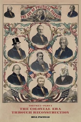 Cover image for The Art of Political Finance: Volume I - Part I