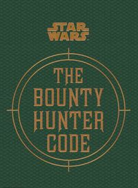 Cover image for Star Wars - The Bounty Hunter Code